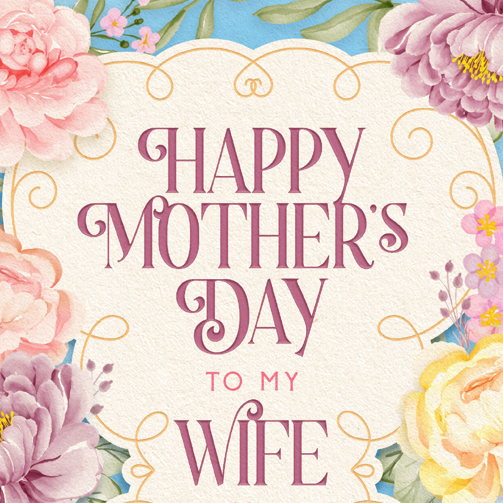 Wife Mother's Day Card